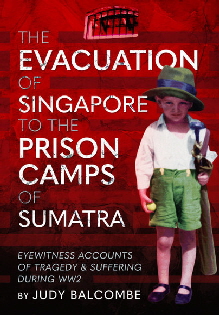 Evacuation Singapore to the Prison Camps of Sumatra
